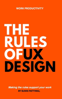 Rules of UX Design