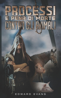 Processi e pena di morte contro gli animali