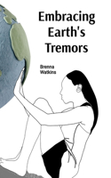 Embracing Earth's Tremors