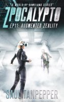 Augmented Zeality: Episode 11(11 Zpocalypto: A World of Gameland)