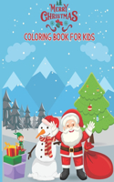 Merry Christmas Coloring Book for Kids: Merry Christmas Coloring Book for kids ages 4-8. 30 Awesome Illustrations For Kids Merry Christmas Coloring. Christmas Pages to Color Including Sant