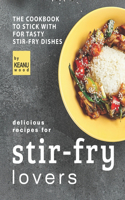 Delicious Recipes for Stir-fry Lovers