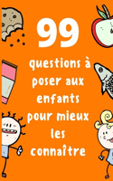 99 Questions à poser aux enfants pour mieux les connaître