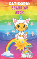 Caticorn Coloring Book: with Draw and Write Journal For Kids Age 4-8, Cute Designes, Self-Esteem and Confidence