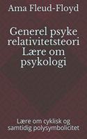 Generel psyke relativitetsteori Lære om psykologi