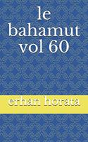 le bahamut vol 60