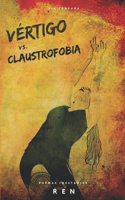 Vertigo vs. Claustrofobia: Poemas Inestables
