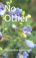 No Other