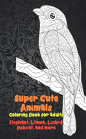 Super Cute Animals - Coloring Book for adults - Elephant, Llama, Lizard, Bobcat, and more