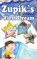 Zupik`s First Dream