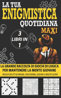 Tua Enigmistica Quotidiana 3 in 1: Divertiti Allenando la tua Mente con la Grande Raccolta di Giochi di Logica! Risolvi Numerosi Delitti & Enigmi Avvincenti, Cruciverba, Sudoku e molt