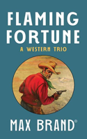 Flaming Fortune: A Western Trio(Western Series Level III (24))