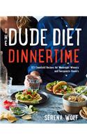 Dude Diet Dinnertime
