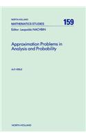 Approximation Problems in Analysis and Probability: (North-Holland Mathematics Studies)