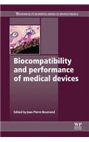 Biocompatibility and Performance of Medical Devices
