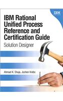 IBM Rational Unified Process Reference and Certification Guide: Solution Designer (RUP)(IBM Press)