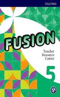 Fusion: Level 5: Teacher Resource Center