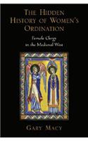 The Hidden History of Women's Ordination: Female Clergy in the Medieval West