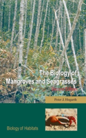 The Biology of Mangroves and Seagrasses