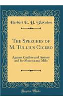 The Speeches of M. Tullius Cicero