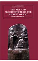 The Art and Architecture of the Ancient Orient, Fifth Edition