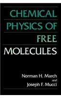 Chemical Physics of Free Molecules