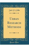 Urban Research Methods (Classic Reprint)