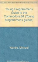 Young Programmer's Guide to the Commodore 64