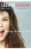 Talking As Fast As I Can: From Gilmore Girls to Gilmore Girls, and Everything in Between