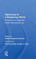 Diplomacy in a Dangerous World