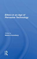 Ethics In An Age Of Pervasive Technology