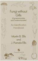 Fungi Without Gills (Hymenomycetes and Gasteromycetes)
