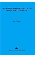 Value-Added Management with Design of Experiments