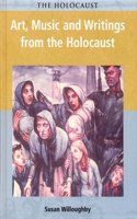 Holocaust Art, Music, and Writings from the Holocaust