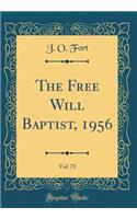 The Free Will Baptist, 1956, Vol. 71 (Classic Reprint)