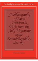 A Bibliography of Salon Criticism in Paris from the July Monarchy to the Second Republic, 1831–1851: Volume 2