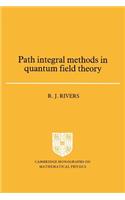 Path Integral Methods in Quantum Field Theory