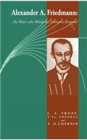 Alexander A Friedmann