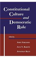 Constitutional Culture and Democratic Rule