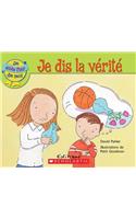 Je Suis Fier de Moi: Je Dis La V?rit?
