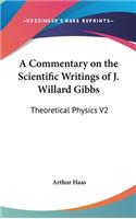 Commentary on the Scientific Writings of J. Willard Gibbs