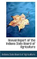 Annual Report of the Indiana State Board of Agriculture, 37th Annual Report Volume 29 (1887)