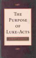 The Purpose of Luke-Acts
