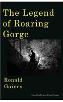 Legend of Roaring Gorge