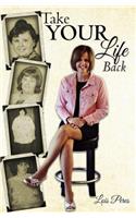 Take Your Life Back