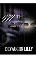 The Magnificent Life of Gravvy Brown. Special Edition