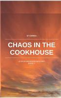 Chaos in the Cookhouse