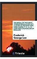 Repeal of the Public Worship Regulation ACT
