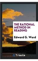 The Rational Method in Reading