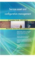 Service asset and configuration management A Complete Guide - 2019 Edition